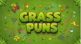 Grass Puns